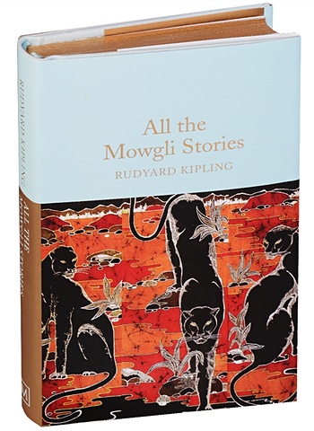 Kipling R. All the Mowgli Stories kipling r mowgli teacher s book