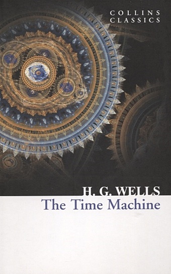 Wells H. The Time Machine модель машины hollywood rides back to the future 1 – time machine масштаб 1 24