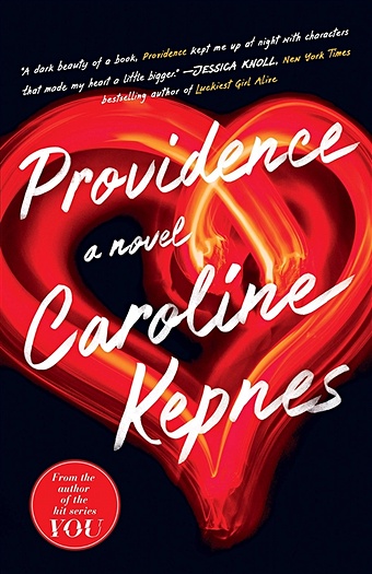 Kepnes C. Providence. A Novel кепнес кэролайн providence a novel