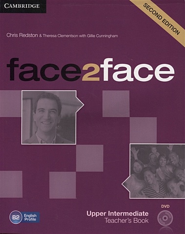 clementson t face2face advanced theacher s book c1 dvd Redston С., Cunningham G. Face2Face. Intermediate Teacher s Book (+DVD)