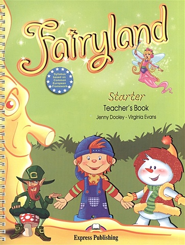 Evans V., Dooley J. Fairyland Starter. Teacher s Book (+posters) evans v dooley j fairyland 3 activity book