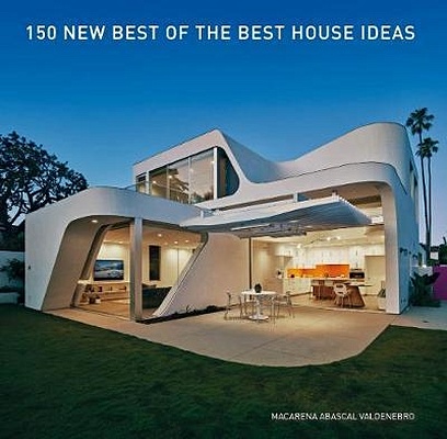 Valdenebro M. 150 New Best of the Best House Ideas