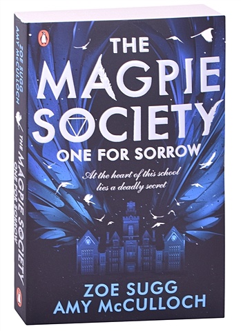 day e magpie Zoe Sugg and Amy McCulloch The Magpie Society: One for Sorrow