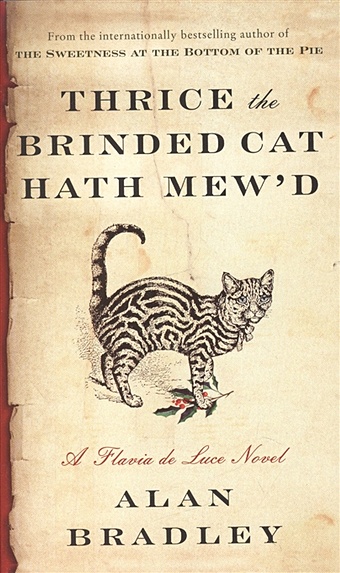Bradley A. Thrice the Brinded Cat Hath Mew d bradley alan thrice the brinded cat hath mew d a flavia de luce novel