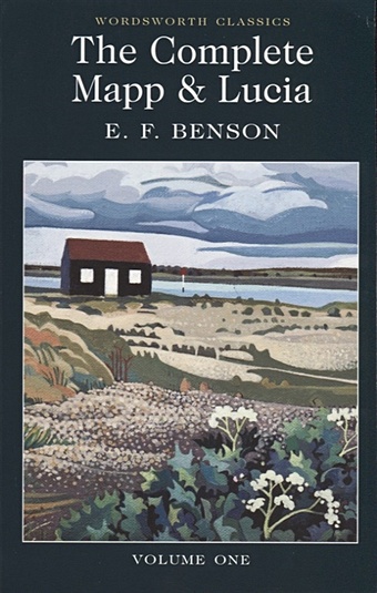 Benson E. The Complete Mapp & Lucia. Volume One benson e f the complete mapp and lucia volume two