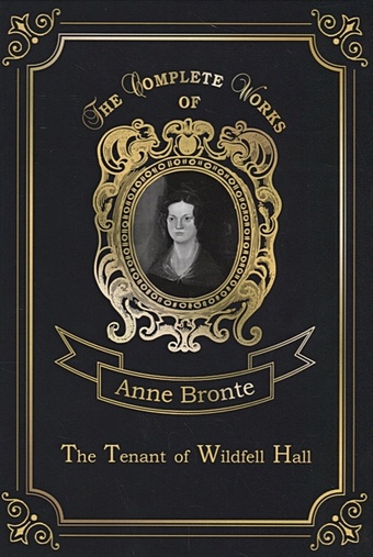 foreign language book the tenant of wildfell hall незнакомка из уайлдфелл холл на английском языке bronte a Bronte A. The Tenant of Wildfell Hall = Незнакомка из Уайлдфелл-Холл. Т. 7: роман на англ.яз