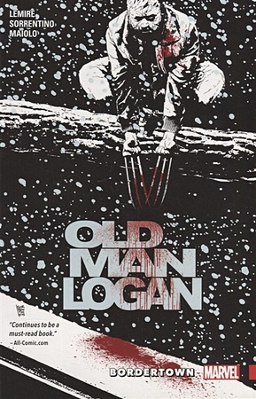 Lemire J. Wolverine: Old Man Logan Vol. 2: Bordertown brisson e wolverine old man logan vol 9 the hunter and the hunted