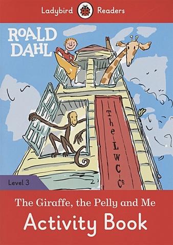 цена Dahl R. The Giraffe and the Pelly and Me. Activity Book. Level 3