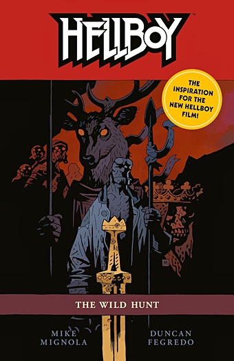 Миньола М. Hellboy: The Wild Hunt mignola m hellboy 25 years of covers