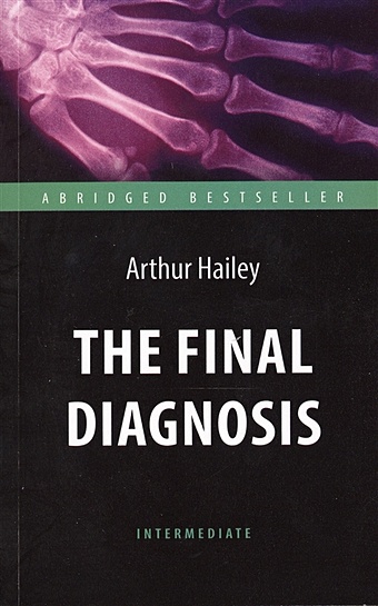 hailey arthur the final diagnosis Hailey A. The Final Diagnosis