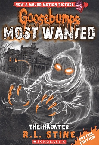 Stine R. L. Goosebumps® Most Wanted 4. Special Edition. The Haunter r l stine daughters of silence