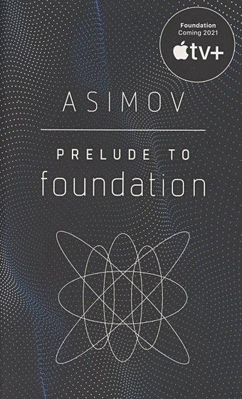 asimov i prelude to foundation Asimov I. Prelude to Foundation