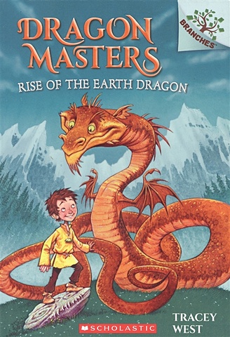 West Tracey Dragon Masters Rise of the Earth Dragon: A Branches Book Volume 1