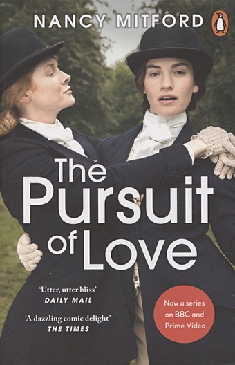 Mitford N. The Pursuit of Love mitford nancy love in a cold climate the pursuit of love
