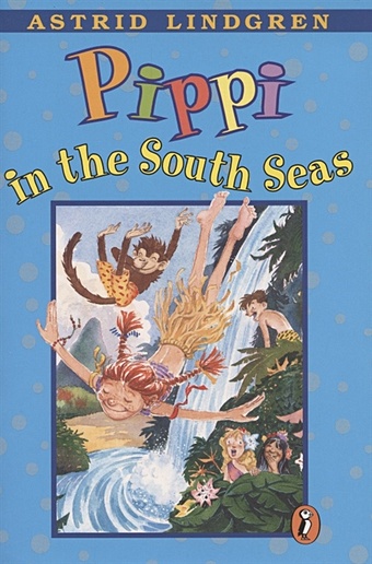 Lindgren A. Pippi in the South Seas lindgren astrid pippi in south sea