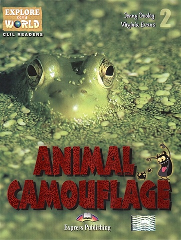 цена Dooley J., Evans V. Animal Camouflage. Level 2. Книга для чтения