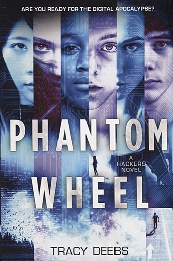 Deebs T. Phantom Wheel: A Hackers phantom wheel a hackers