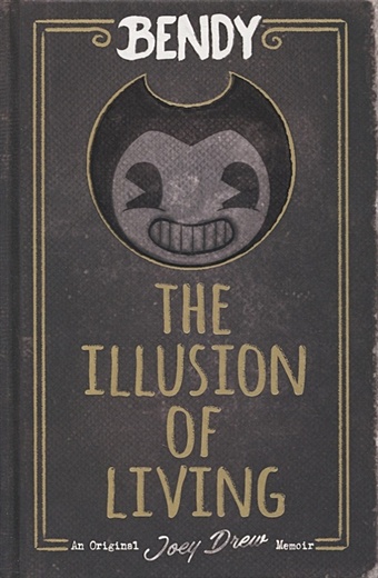 Kress A. The Illusion of Living spinner cala bendy and the ink machine joey drew studios employee handbook
