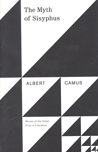 Camus A. The Myth of Sisyphus meagher robert e albert camus and the human crisis
