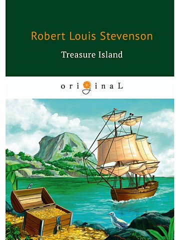 Stevenson R. Treasure Island = Остров Сокровищ: на англ.яз остров сокровищ уровень 1 treasure island