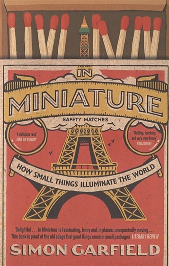 цена Garfield S. In Miniature. How Small Things Illuminate the World