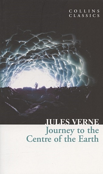 JOURNEY TO THE CENTRE OF THE EARTH верн жюль journey to the centre of the earth