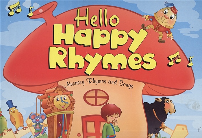 Evans V., Dooley J. Hello Happy Rhymes. Nursery Rhymes and Songs. Big Story Book ladybird favourite nursery rhymes