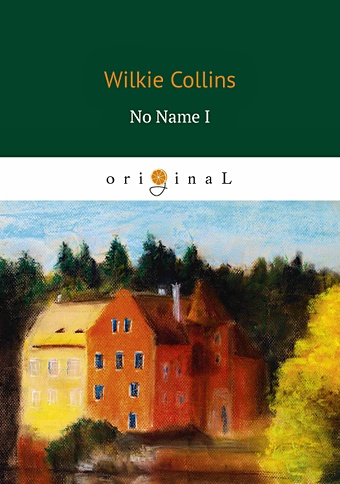 цена Collins W. No Name I = Без Имени 1: на англ.яз