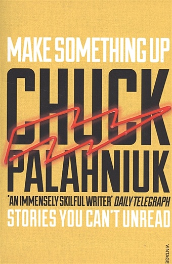 Palahniuk Ch. Make Something Up carre j the pigeon tunnel stories from my life