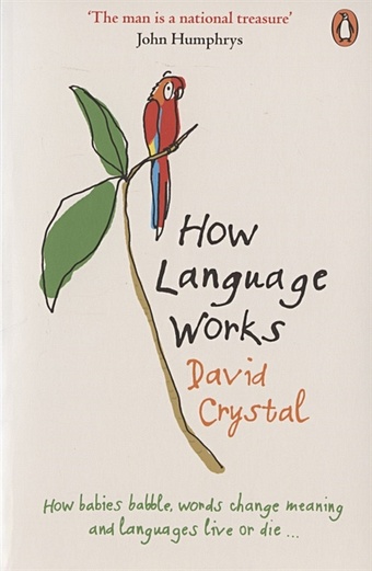Crystal D. How Language Works mcdermid v how the dead speak