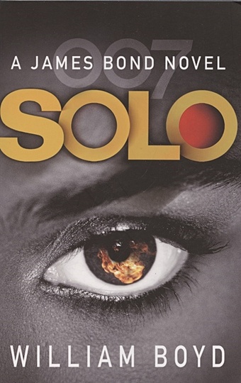 salter james solo faces Boyd W. Solo: A James Bond novel