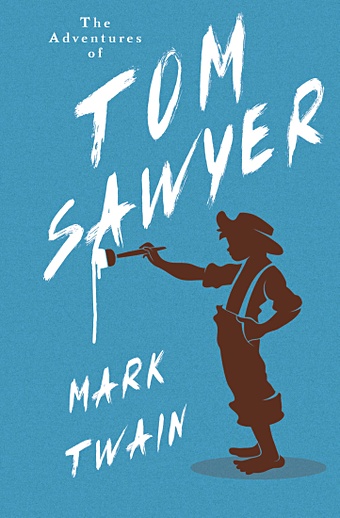 Твен Марк The Adventures of Tom Sawyer твен марк том сойер tom sawyer на английском языке