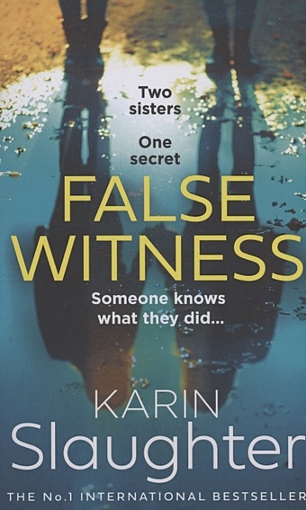 Slaughter K. False Witness slaughter karin false witness
