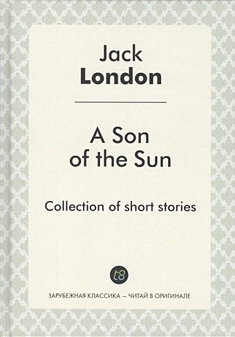 London J. A Son of the Sun