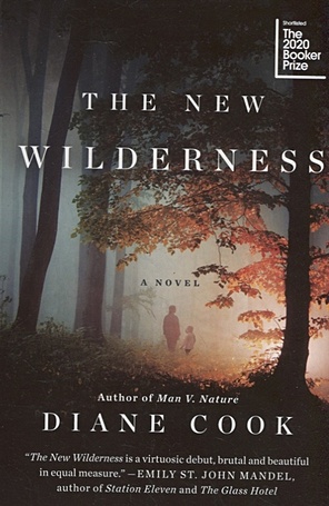 Cook D. The New Wilderness: a novel