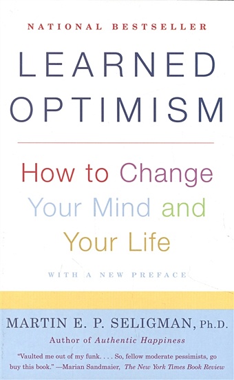 Seligman Martin E.P. Learned Optimism o kane o ten times happier how to overcome the obstacles holding you back