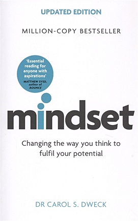Dweck C. Mindset dweck carol s mindset changing the way you think to fulfil your potential
