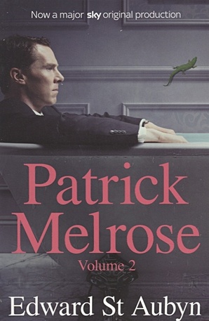 Aubyn E. Patrick Melrose. Volume 2 ness patrick the knife of never letting go