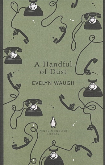 Waugh E. A Handful of Dust waugh e vile bodies