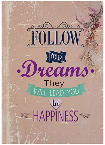 Блокнот Follow your Dreams цена и фото