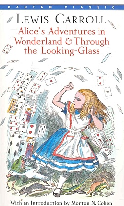 Carroll L. Alice s Adventures in Wonderland & Through the Looking-Glass / (мягк). Carroll L. (ВБС Логистик) carroll lewis alices adventures in wonderland and through the looking glass