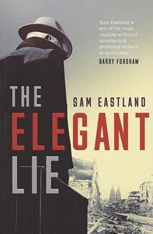 цена Eastland S. The Elegant Lie