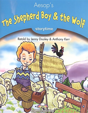 цена Aesop's The Shepherd Boy & the Wolf. Stage 1. Pupil s Book