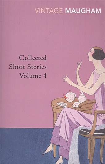 Maugham W. Collected Short Stories: Volume 4 maugham william somerset collected short stories volume 4