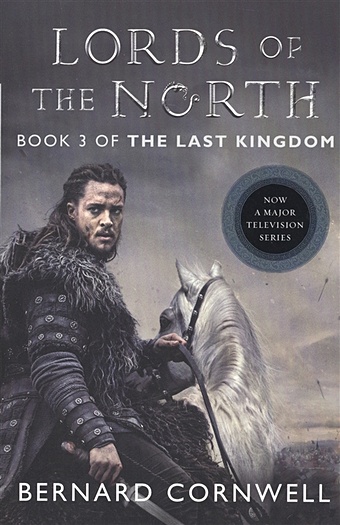 цена Cornwell B. Lords of the North Tie-in (Saxon Tales) 