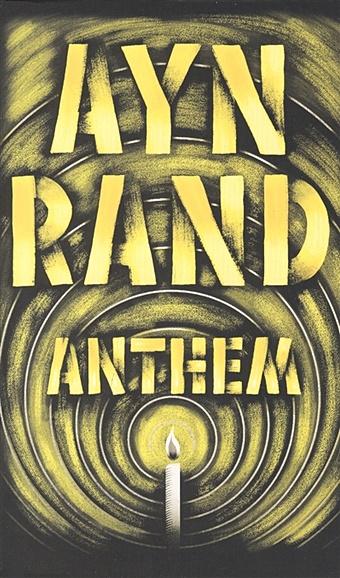 Rand A. Anthem rand ayn we the living