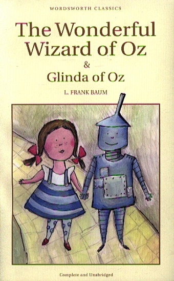 Baum L. The Wonderful Wizard of Oz & Glinda of Oz