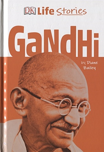 Bailey D. Gandhi soundar chitra the extraordinary life of mahatma gandhi level 2