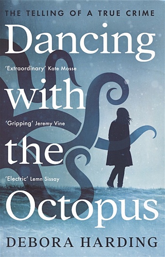цена Harding D. Dancing with the Octopus
