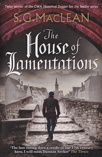MacLean S. The House of Lamentations maclean s g the redemption of alexander seaton